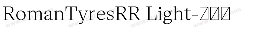 RomanTyresRR Light字体转换